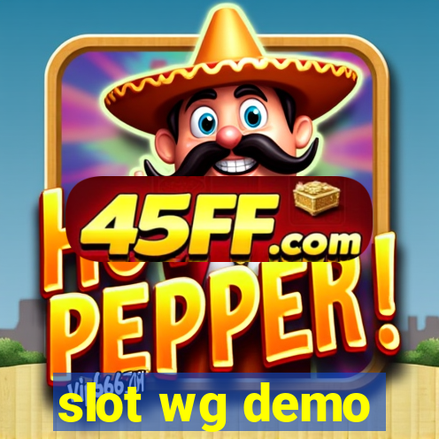 slot wg demo